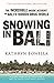 Snowing in Bali by Kathryn Bonella