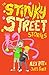 The Stinky Street Stories