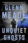 Unquiet Ghosts by Glenn Meade