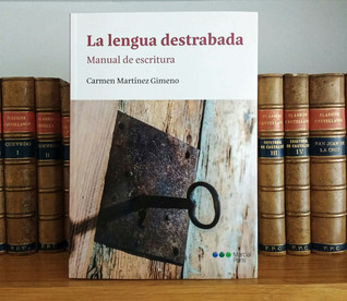 La lengua destrabada. Manual de escritura (Paperback)
