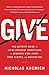 Give: The Ultimate Guide To Using Facebook Advertising to Generate More Leads, More Clients, and Massive ROI