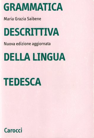 Grammatica descrittiva della lingua tedesca (Paperback)