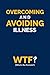 Overcoming and Avoiding Ill...