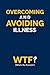 Overcoming and Avoiding Illness