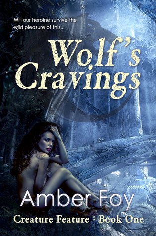 pdf download Wolf's Cravings (Creature Feature, #1)