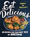 Eat Delicious by Dennis Prescott