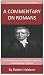 Haldane's Verse Exposition Of Romans: The Expansive Commentary Collection