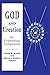 God and Creation: An Ecumen...