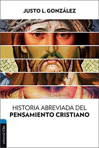Historia abreviada del pensamiento cristiano (Spanish Edition)