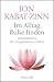 Im Alltag Ruhe finden by Jon Kabat-Zinn