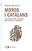 Moros i catalans: La històr...
