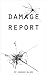 Damage Report