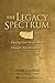The Legacy Spectrum by Mark Weber
