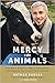 Mercy For Animals: One Man'...