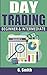 Day Trading: Beginner & Intermediate