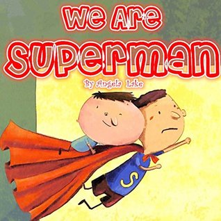 We Are Superman！（Children Books Picture Books） (Kindle Edition)