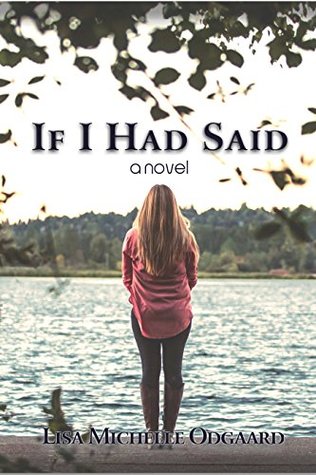 If I Had Said: a novel (Kindle Edition)