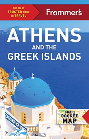 Frommer's Athens and the Greek Islands (Complete Guide)
