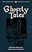 Ghostly Tales (The Wimbourne Reprint Series #1)