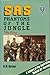 SAS- Phantoms Of The Jungle: A history of the Australian Special Air Service