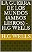 La Guerra de los mundos (Ambos Libros) - H.G Wells (Spanish Edition)