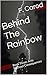 Behind The Rainbow: Acts Wi...