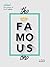 The Famous One: Unleash the...