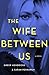 The Wife Between Us