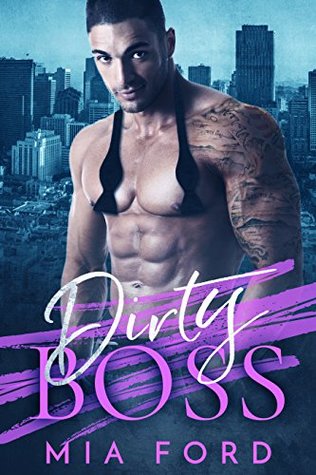 Dirty Boss (Kindle Edition)