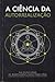 A Ciência da Autorrealização