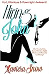 Hiring John by Xaviera Snow