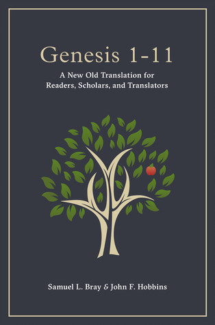 Genesis 1-11: A New Old Translation for Readers, Scholars, and Translators (Paperback)