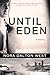 Until Eden