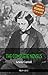Lewis Carroll: The Complete Novels + A Biography of the Author (The Greatest Writers of All Time)
