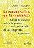 La recuperación de la confianza by Justo Villafane