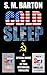 Cold Sleep by S.M. Barton