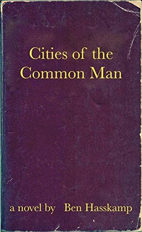 Cities of the Common Man (Kindle Edition)