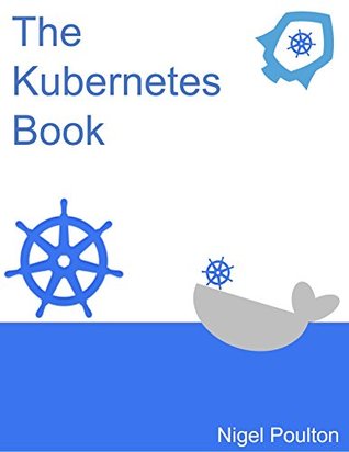 The Kubernetes Book (Kindle Edition)