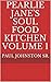 Pearlie Jane's Soul Food Kitchen Volume 1 by Paul Johnston Sr.