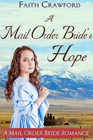 A Mail Order Bride’s Hope (Kindle Edition)