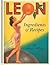 Leon: Ingredients & Recipes: Ingredients and Recipes