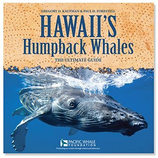Hawaii's Humpback Whales: The Ultimate Guide (Paperback)