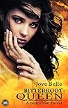 Bitterroot Queen by Jove Belle