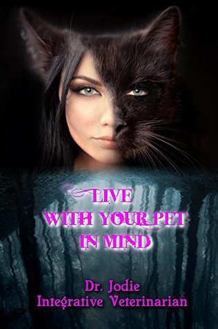 Live with Your Pet in Mind (Kindle Edition)