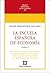 La Escuela Española de Economía: Parte I. Influencia de Juan de Mariana en Inglaterra (John Locke) y los Estados Unidos de América (John Adams) (Spanish Edition)