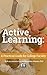 Active Learning: A Practica...