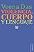 Violencia, Cuerpo y Lenguaje