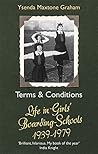 Terms & Conditions: Life in Girls' Boarding Schools, 1939-1979 Book cover for Terms & Conditions: Life in Girls' Boarding Schools, 1939-1979