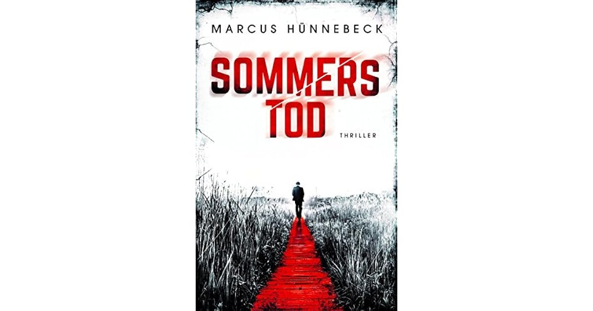 Sommers Tod Thriller By Marcus Hunnebeck