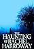 The Haunting of Rachel Harroway, Book 1